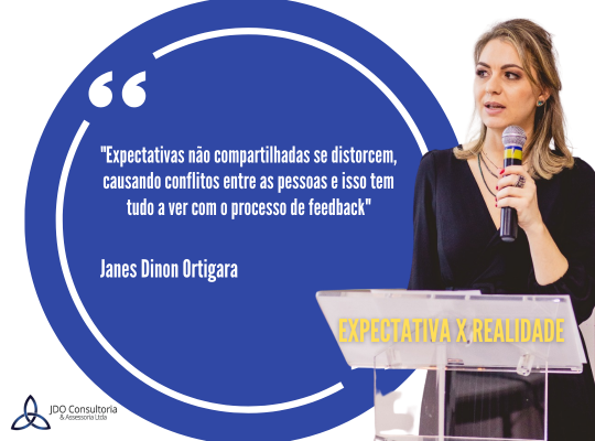 Expectativa x realidade - JDO Consultoria - Janes Dinon Ortigara